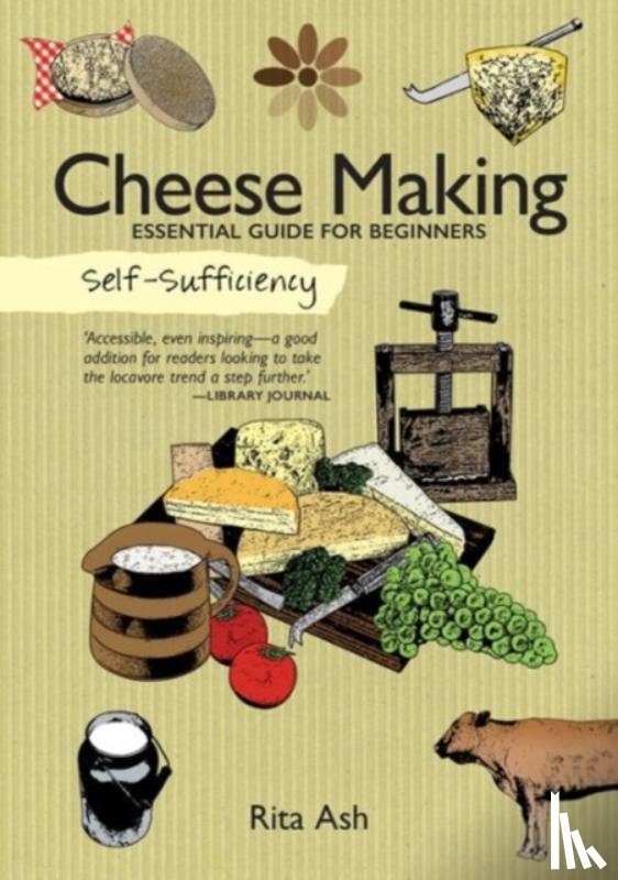 Ash, Rita - Self-Sufficiency: Cheese Making