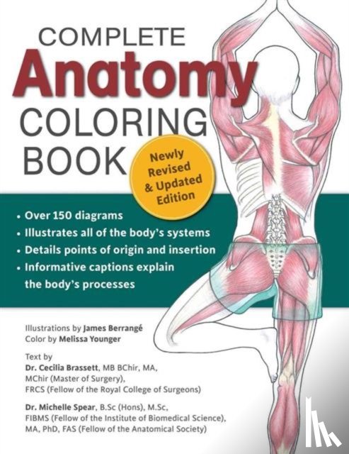 Brasset, Dr. Cecilia, Spear, Dr. Michelle - Complete Anatomy Coloring Book, Newly Revised and Updated Edition