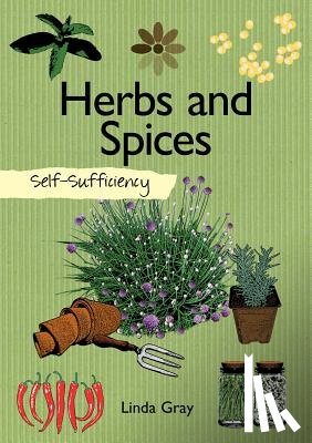 Gray, Linda - Self-Sufficiency: Herbs and Spices