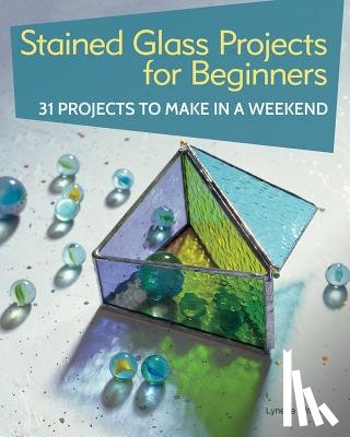 Wrigley, Lynette - Stained Glass Projects for Beginners