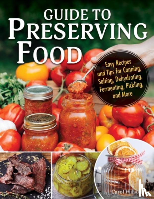 Wilson, Carol - Guide to Canning and Preserving Food