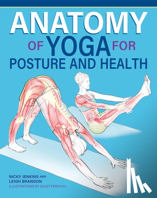 Jenkins, Nicky - Anatomy of Yoga for Posture and Health