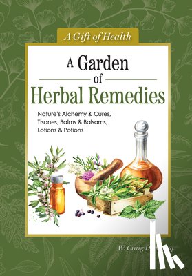 W. Craig, Dodd - A Garden of Herbal Remedies