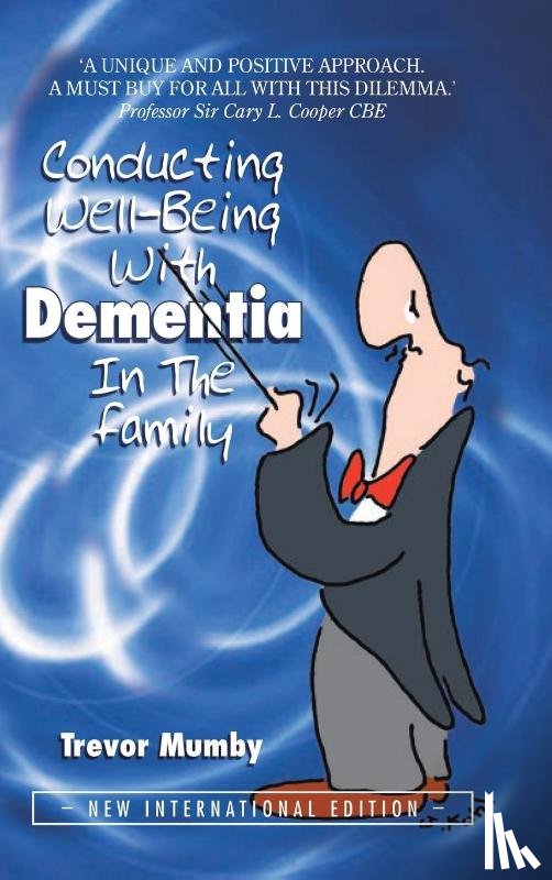 Mumby, Trevor - Conducting Well-Being With Dementia In The Family