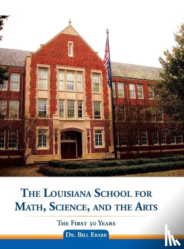 Ebarb, Dr Bill - The Louisiana School for Math, Science, and the Arts