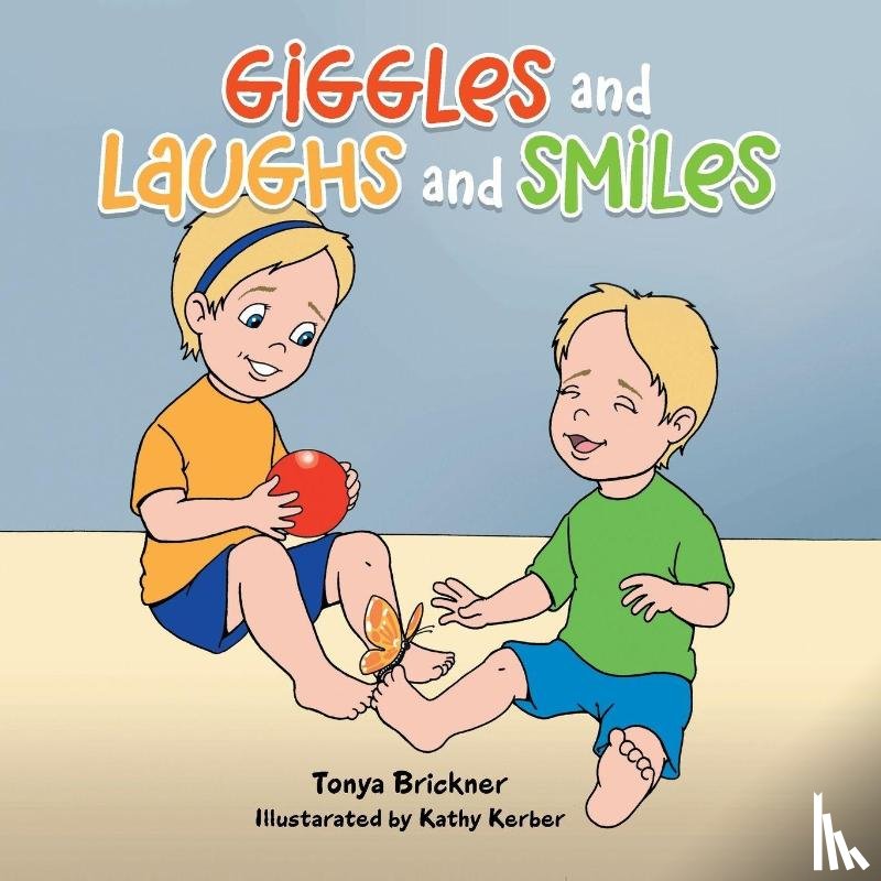 Brickner, Tonya - Giggles and Laughs and Smiles