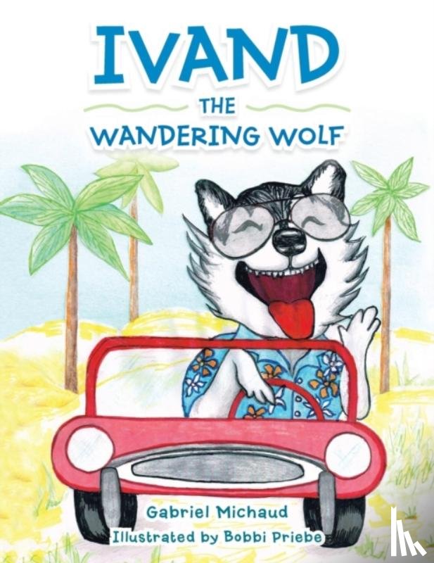 Michaud, Gabriel - Ivand the Wandering Wolf