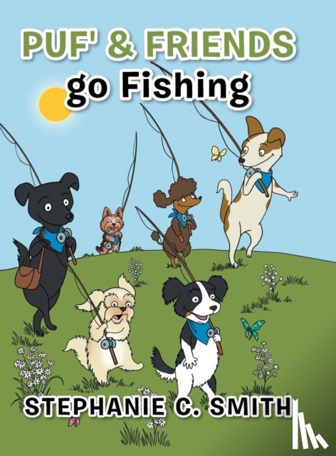 Smith, Stephanie C - Puf' & Friends go Fishing