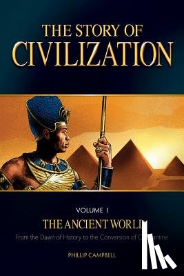 Campbell, Phillip - The Story of Civilization, Volume 1: The Ancient World