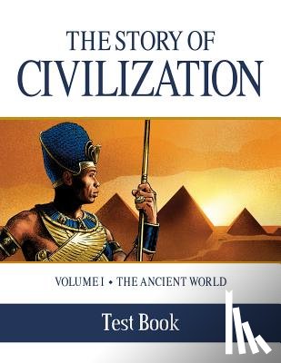 Campbell, Phillip - The Story of Civilization Test Book: Volume I - The Ancient World