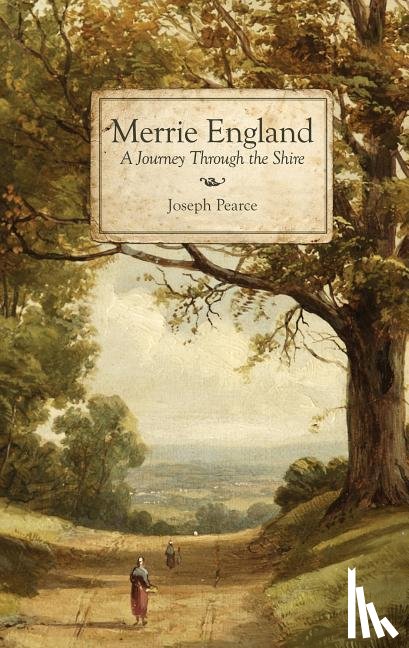Pearce, Joseph - Merrie England