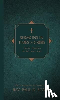 Scalia, Paul D. - SERMONS IN TIMES OF CRISIS