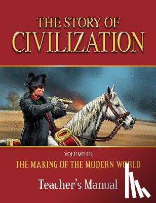 Campbell, Phillip - Story of Civilization: Making of the Modern World Teachers Manual