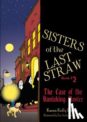 Boyce, Karen Kelly - Sisters of the Last Straw Vol 2: The Case of the Vanishing Novice Volume 2