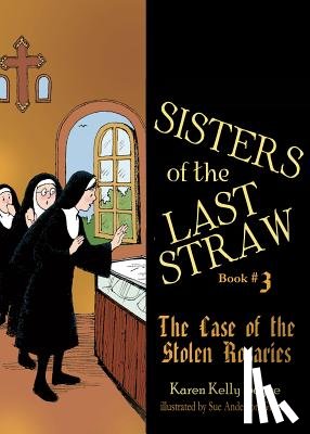 Boyce, Karen Kelly - Sisters of the Last Straw Vol 3: The Case of the Stolen Rosaries Volume 3