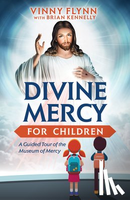 Flynn, Vinny - DIVINE MERCY FOR CHILDREN