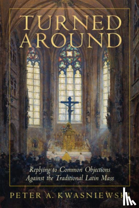 Kwasniewski, Peter - Kwasniewski, P: Turned Around