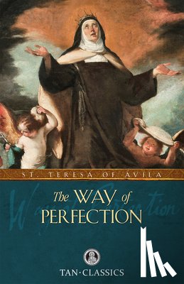Avila, Teresa Of - The Way of Perfection