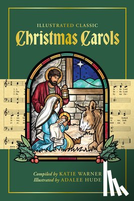 Warner, Katie - Illustrated Classic Christmas Carols
