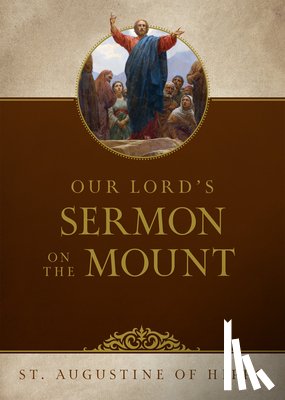 Of Hippo, Saint Augustine - Sermon on the Mount