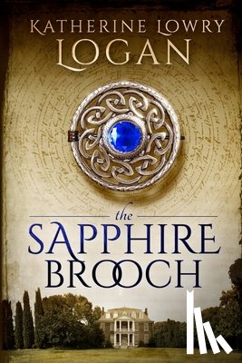 Logan, Katherine Lowry - The Sapphire Brooch: Time Travel Romance