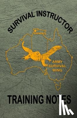 Wing, Army Survival - Survival Instructor Training Notes