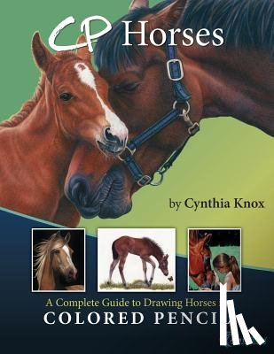 Kullberg, Ann - CP Horses: A Complete Guide to Drawing Horses in Colored Pencil