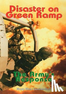 Condon-Rall, Mary Ellan - Disaster on Green Ramp: The Army's Response