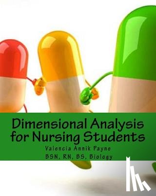 Payne, Valencia Annik - Dimensional Analysis for Nursing Students