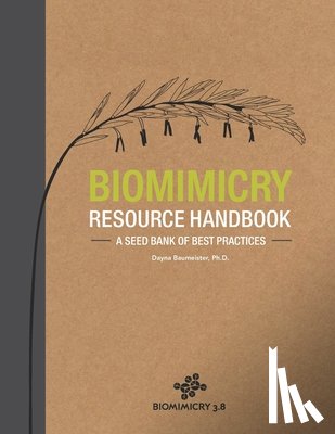 Tocke, Rose - Biomimicry Resource Handbook: A Seed Bank of Best Practices