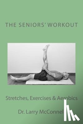 McConnell, Larry - The Seniors' Workout