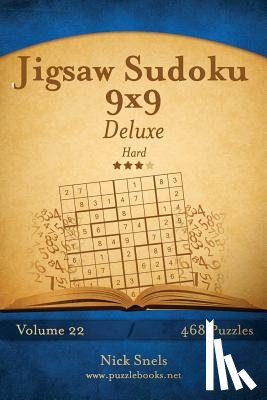Snels, Nick - Jigsaw Sudoku 9x9 Deluxe - Hard - Volume 22 - 468 Logic Puzzles