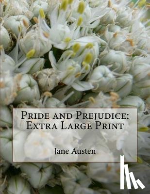 Austen, Jane - Pride and Prejudice: Extra Large Print