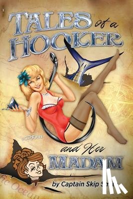 Smith, Skip - Tales of a Hooker and Her Madam