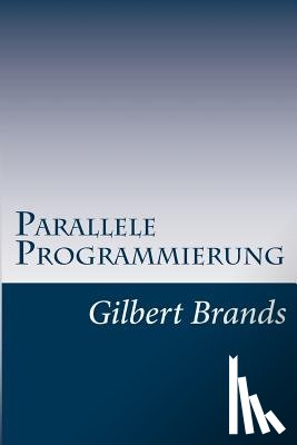 Brands, Gilbert - Parallele Programmierung