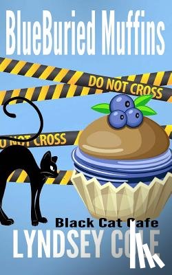 Cole, Lyndsey - Blueburied Muffins
