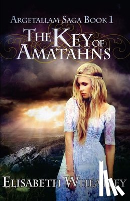 Wheatley, Elisabeth - The Key of Amatahns