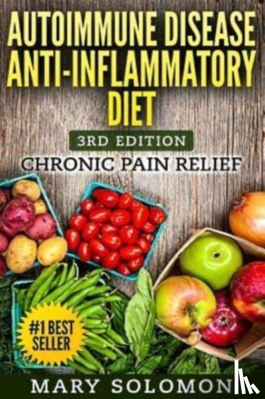Solomon, Mary - Autoimmune Disease Anti-Inflammatory Diet