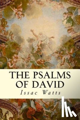 Watts, Isaac - The Psalms of David