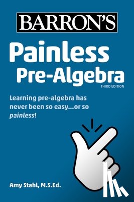 Barron's Educational Series, Stahl, Amy - Painless Pre-Algebra