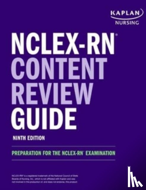 Kaplan Nursing - NCLEX-RN Content Review Guide