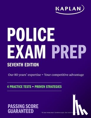 Kaplan Test Prep - Police Exam Prep 7th Edition: 4 Practice Tests + Proven Strategies