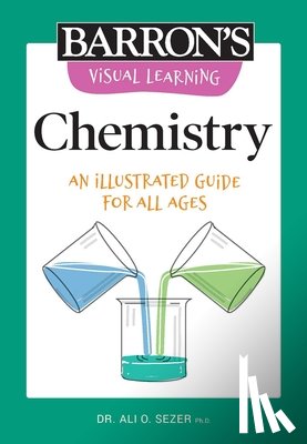 Barron's Educational Series - Visual Learning: Chemistry: An Illustrated Guide for All Ages