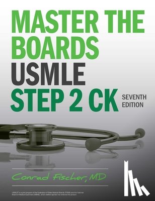 Fischer, Conrad - Master the Boards USMLE Step 2 CK, Seventh Edition
