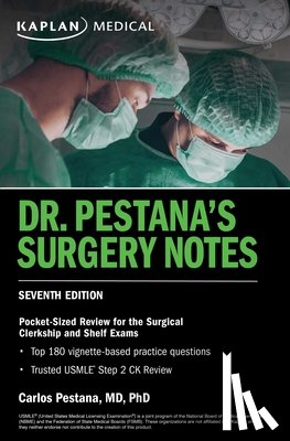 Pestana, Dr. Carlos - Dr. Pestana's Surgery Notes, Seventh Edition: Pocket-Sized Review for the Surgical Clerkship and Shelf Exams