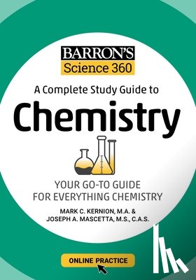 Series, Barron's Educational, Kernion, Mark, Mascetta, Joseph A. - Barron's Science 360: A Complete Study Guide to Chemistry with Online Practice