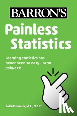 Barron's Educational Series, Honner, Patrick - Painless Statistics