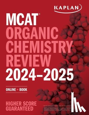 Kaplan Test Prep - MCAT Organic Chemistry Review 2024-2025
