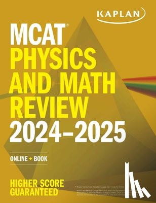 Kaplan Test Prep - MCAT Physics and Math Review 2024-2025