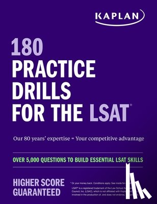 Kaplan Test Prep - 180 Practice Drills for the LSAT: Over 5,000 questions to build essential LSAT skills